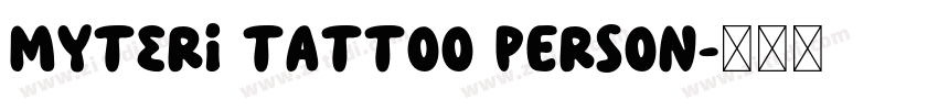 Myteri Tattoo PERSON字体转换 Myteri Tattoo PERSON字体转换